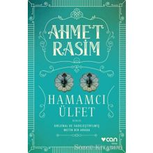 İki Güzel Hamamcı Ülfet- Ahmet Rasim