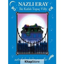 İki Kafalı Topaç Villy - Nazlı Eray