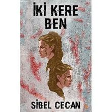 İki Kere Ben - Sibel Cecan