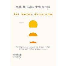 İki Nefes Arasında - Hasan Fevzi Batırel