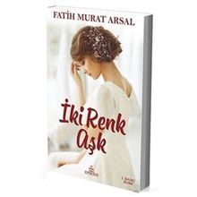 İki Renk Aşk - Fatih Murat Arsal