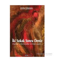 İki Sokak Sonra Deniz - Ekin Erman