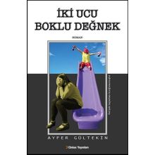 İki Ucu Boklu Değnek - Ayfer Gültekin