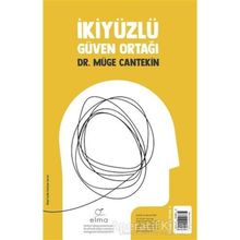 İki Yüzlü Güven Ortağı - Müge Cantekin