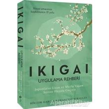 Ikigai Uygulama Rehberi - Francesc Miralles