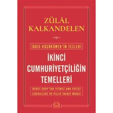 İkinci Cumhuriyetçiliğin Temelleri - Zülal Kalkandelen