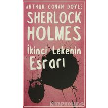 İkinci Lekenin Esrarı - Sherlock Holmes - Sir Arthur Conan