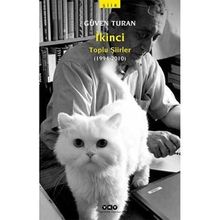 İKİNCİ - TOPLU ŞİİRLER 1994 - 2010 - GÜVEN TURAN