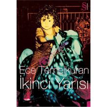 İKİNCİ YARISI - ECE TEMELKURAN