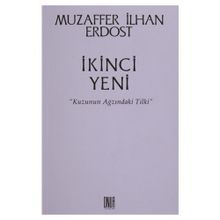 İkinci Yeni - Kuzunun Ağzındaki Tilki - Muzaffer İlhan Erdost