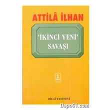 İKİNCİ YENI SAVAŞI - ATTILÂ İLHAN