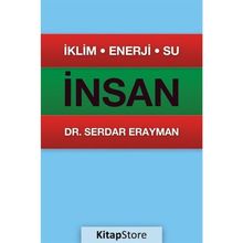 İklim, Enerji, Su, İnsan - Serdar Erayman