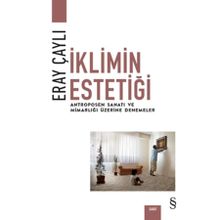 İklimin Estetiği - Eray Çaylı