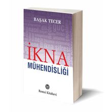 İkna Mühendisliği - Başak Tecer
