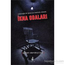 İkna Odaları - Gülşen Demirkol Özer