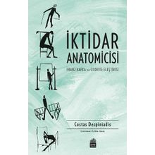 İktidar Anatomicisi - Costas Despiniadis