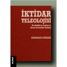 İktidar Teleolojisi - Kamuran Gökdağ