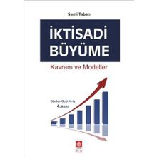 İKTİSADİ BÜYÜME KAVRAM VE MODELLER - SAMI TABAN