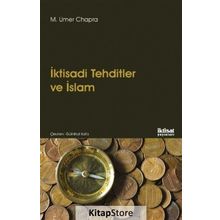 İktisadi Tehditler Ve İslam - M. Umer Chapra