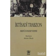 İKTİSADİ TRABZON - ABDÜLVAHAP HAYRI