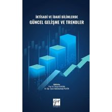İktisadi ve İdari Bilimlerde Güncel Gelişme ve Trendler - Hasan Ayaydın