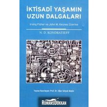 İKTİSADİ YAŞAMIN UZUN DALGALARI IRVING FISHER VE JOHN M. KEYNES ÜZERİNE - N. D. KONDRATIEFF
