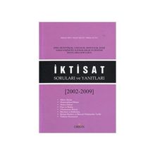 İKTISAT SORULARI VE YANITLARI (2002-2009) - BÜLENT ALTAY;HÜSEYIN ŞEN;SELÇUK AKÇAY