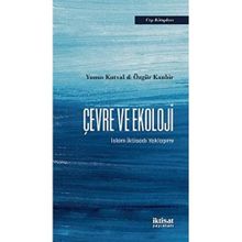 İktisat Yayınları - Çevre ve Ekoloji İslam İktisadı Yaklaşımı