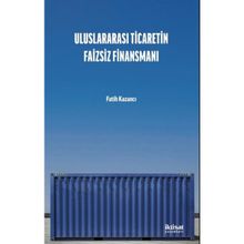 İktisat Yayınları - Uluslararası Ticaretin Faizsiz Finansmanı