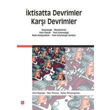 İktisatta Devrimler Karşı Devrimler - Ufuk Başoğlu Prof. Dr. Nalan Ölmezoğulları İlker Parasız Nalan Ölmezoğulları