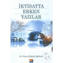 İktisatta Erken Yazılar - Gülen Elmas Arslan