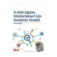 İl Milli Eğitim Müdürlükleri İçin Denetim Modeli - Pegem Akademi Yayıncılık