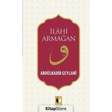İlahi Armağan - Gavs-ı Azam Seyyid Abdülkadir Geylani