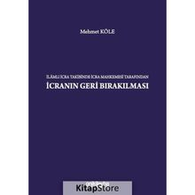 İlamlı İcra Takibinde İcra Mahkemesi Tarafından İcranın Geri Bırakılması - On İki Levha Yayınları