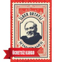 İlber Ortaylı Seyahatnamesi Kartpostal Hediyeli - İlber Ortaylı