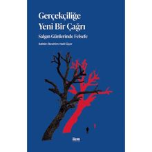 İlem Yayınları - Gerçekçiliğe Yeni Bir Çağrı Salgın Günlerinde Felsefe