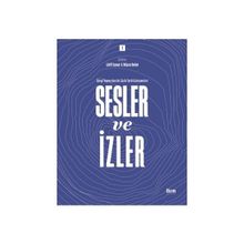 İlem Yayınları - Sesler ve İzler Cilt 1 - Dergi Yayıncıları ile Sözlü Tarih Görüşmeleri