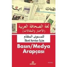 İleri Seviye İçin Basın Medya Arapçası - Abdullah Kızılcık - Abdulcabbar El - Gureyri