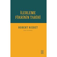 İlerleme Fikrinin Tarihi Ketebe Yayınları