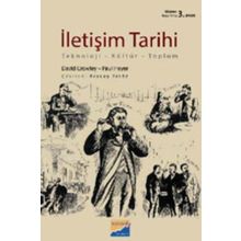 İLETİŞİM TARIHI TEKNOLOJI-KÜLTÜR-TOPLUM - DAVID CROWLEY;PAUL HEYER
