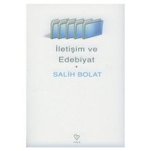 İLETİŞİM VE EDEBIYAT - SALIH BOLAT