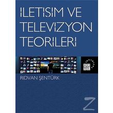İletişim Ve Televizyon Teorileri - Rıdvan Şentürk