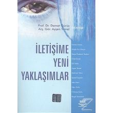 İLETİŞİME YENI YAKLAŞIMLAR - DEMET GÜRÜZ;AYŞEN TEMEL