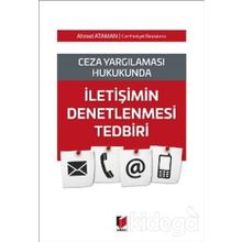 İletişimin Denetlenmesi Tedbiri - Ahmet Ataman