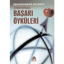 İLHAM KAYNAĞI BAŞARI ÖYKÜLERİ - ABDURRAHMAN BAŞARAN