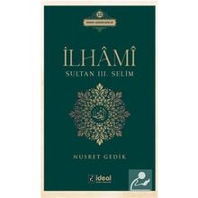 İlhami - Sultan 3. Selim - Nusret Gedik
