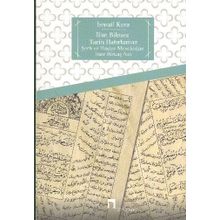 İlim Bilmez Tarih Hatırlamaz - İsmail Kara