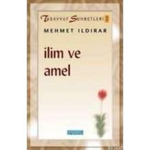 İLİM VE AMEL - MEHMET ILDIRAR