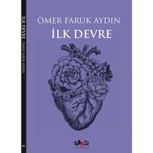 İlk Devre - Ömer Faruk Aydın
