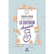 İlk Doktorum Annem - Erhan Aygün